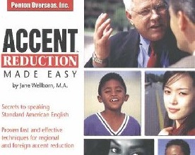 Accent Reduction Made Easy: Secrets to speaking Standard American English